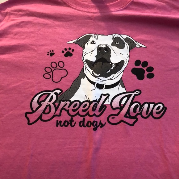 Tops - Breed Love not dogs tee shirt